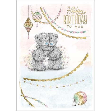 Happy Birthday To You Me to You Bear Birthday Card £1.79
